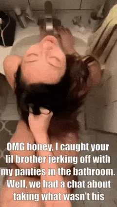 i told my girlfriend not to leave her panties in our family bathroom