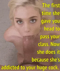 blowjobs from your hottest student went from necessity to pleasure