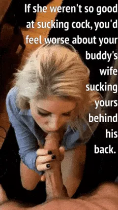 getting head from your friend's whore wife while he's at work