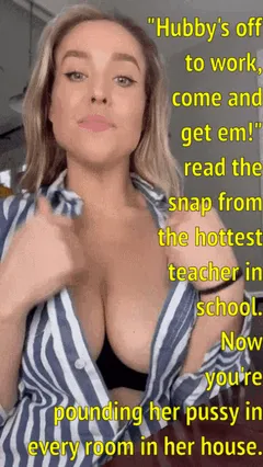 your sexy teacher inviting you to fuck while her husband's away