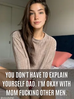 daughter is ok with cuckold dad