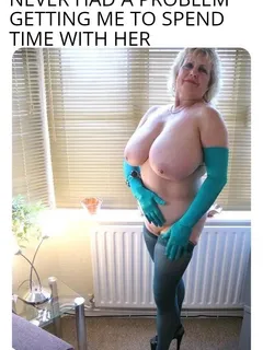 with tits like granny's i would be moving in with her