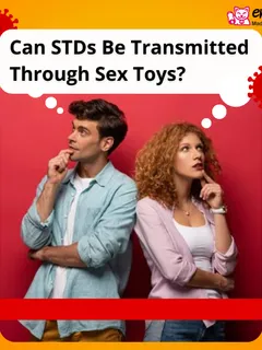 can stds be transmitted through adult toys? read our blog on eroisan to know more.