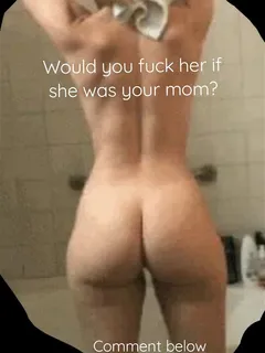 i love my mom's fat ass! so sexy and smackable!