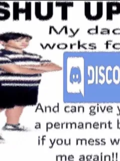 my dad works for discord