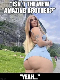 sis has a huge ass