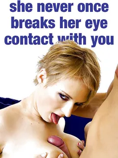 your cuckoldress loves to stare at you while she gives head.